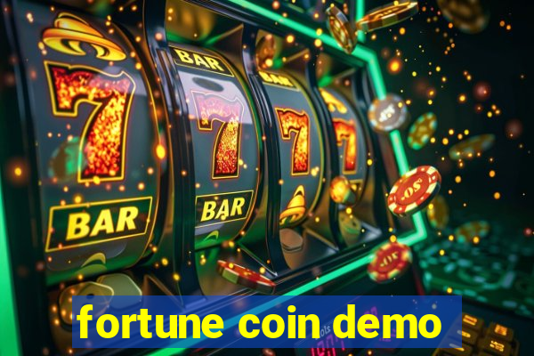 fortune coin demo